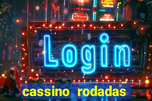 cassino rodadas gratis sem deposito